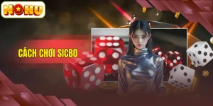 Cách Chơi Sicbo - Cẩm Nang Chinh Phục Xí Ngầu Hiệu Quả